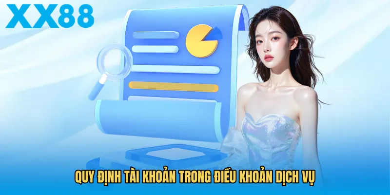 Quy định tài khoản trong điều khoản dịch vụ